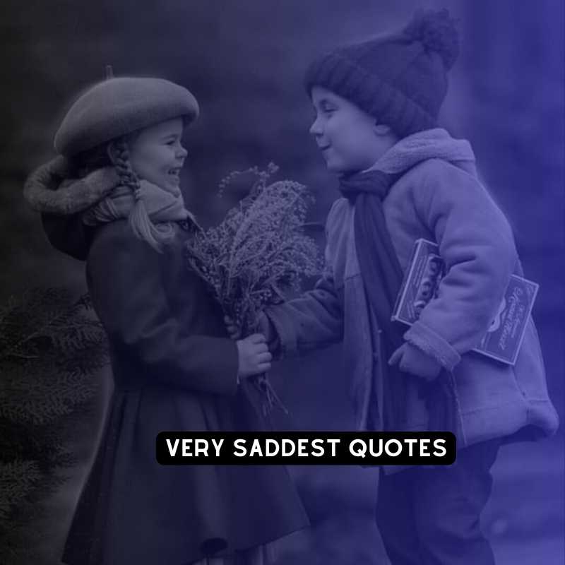 Very Saddest Quotes